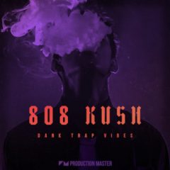 دانلود سمپل پک ترپ Production Master 808 Kush Dank Trap Vibes WAV
