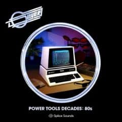 دانلود لوپ و سمپل Splice – Oliver: Power Tools Decades – 80’s – WAV
