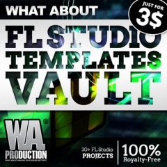 دانلود پکیج پروژه اف ال استودیو WA Production What About FL Studio Templates Vault DAW