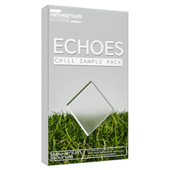 دانلود پکیج Aetherium Sounds Echoes Chill Sample Pack WAV MiDi FLP Serum 2 Presets