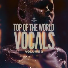 دانلود پکیج Black Octopus Sound Top Of The World Vocals Vol 2 WAV MiDi Presets