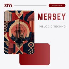 دانلود پکیج Sounds Mania Mersey Melodic Techno Sound Pack MULTiFORMAT
