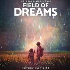 دانلود پکیج لوپ و سمپل Mainroom Warehouse Field Of Dreams WAV MIDI Spire