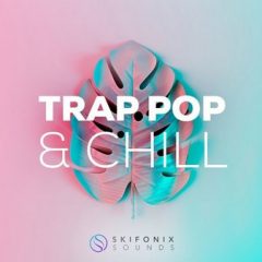دانلود پکیج لوپ و سمپل Skifonix Sounds Trap Pop And Chill WAV, MiDi, Serum