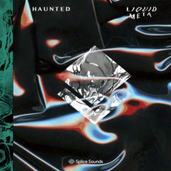 دانلود پکیج لوپ و سمپل Splice HAUNTED Liquid Meta Sample Pack WAV