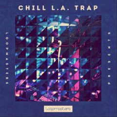 دانلود پکیج لوپ و سمپل ترپ Loopmasters Chill L.A Trap MULTi-FORMAT
