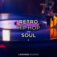 دانلود پکیج لوپ و سمپل هیپ هاپ Laniakea Sounds Retro Hip Hop and Soul 2 WAV