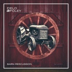 دانلود پکیج لوپ و سمپل پرکاشن Field and Foley Barn Percussion WAV