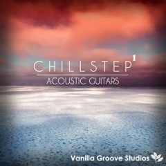 دانلود پکیج لوپ گیتار Vanilla Groove Studios Chillstep Acoustic Guitars Vol.1 WAV
